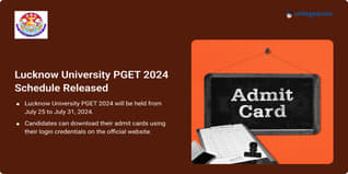Lucknow University PGET 2024 Schedule Out, Exams from July 25; Check Dates Here